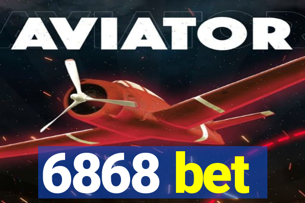 6868 bet